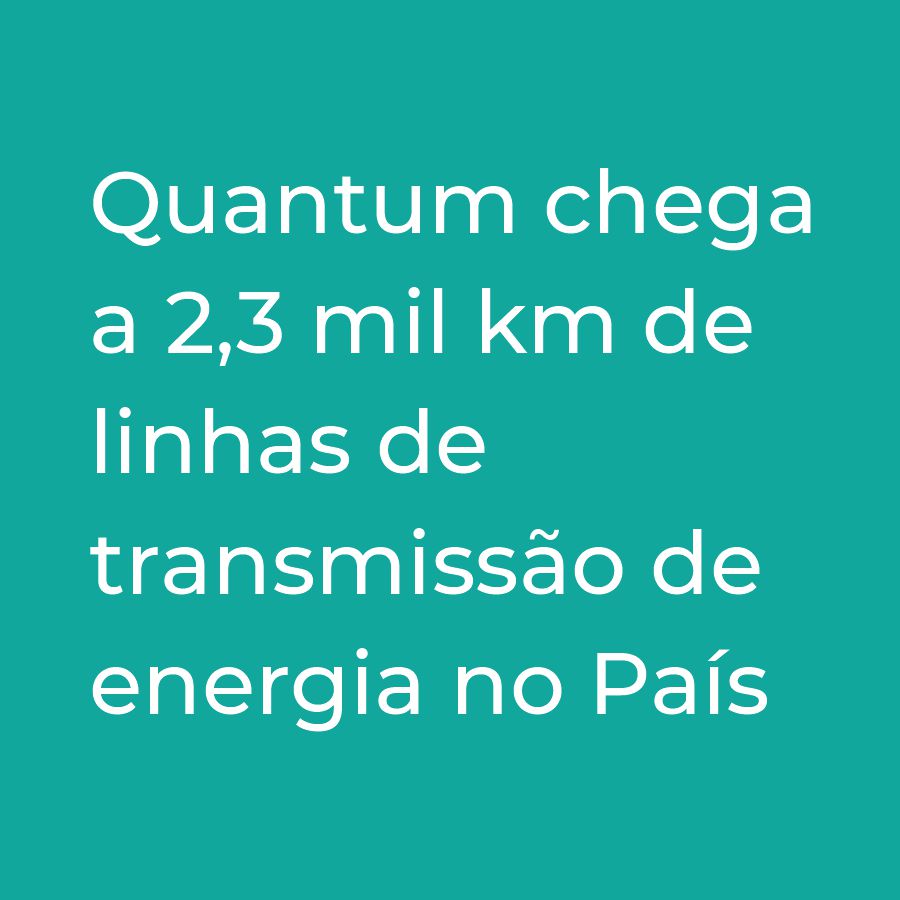 Quantum chega a 2,3 mil km de linhas de transmissão de energia no País