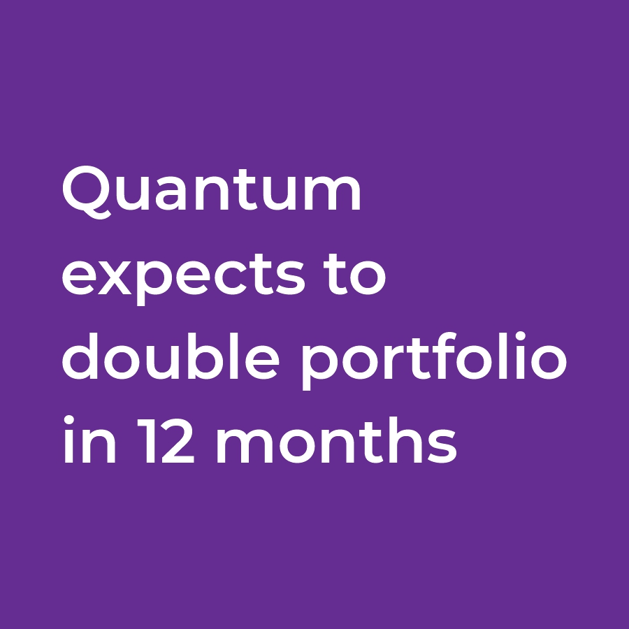 Quantum expects to double portfolio in 12 months